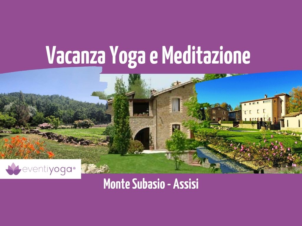 Vacanza Yoga e Meditazione in Umbria per un profondo relax